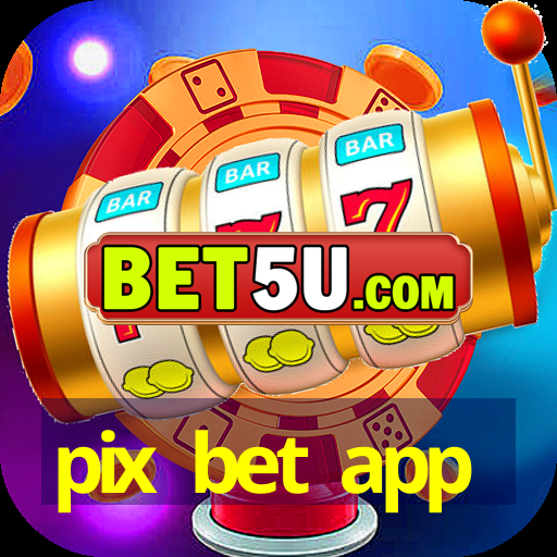 pix bet app